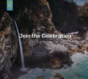 An image of a waterfall over a craggy cliff onto a hidden beach cove with out of focus foliage in the foreground, a teal logo with yellow and white text reading CA State Parks Week 2023 in the upper left and the words Join the Celebration, June 14 - 18, 2023 in white.