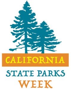 California State Parks Week logo - a teal blue silhouette of two coniferous trees with the words California State Parks Week below. California is yellow against an orange background, State Parks is in blue on white, and Week is in orange on white.