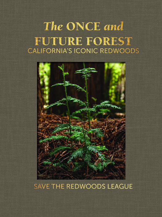 The Once and Future Forest: California's Iconic Redwoods limited edition book.