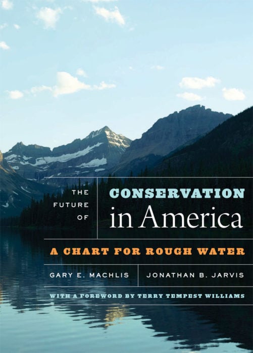 The Future of Conservation in America— A Chart for Rough Water