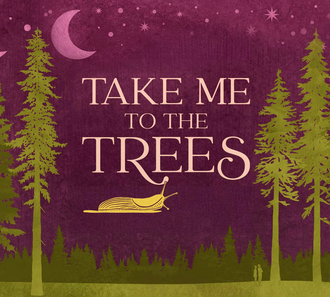 Join us May 3 for Take Me to the Trees!
