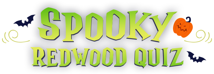 Spooky Redwood Quiz
