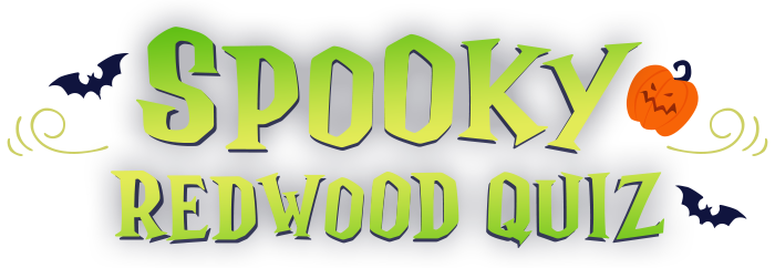 Spooky Redwood Quiz