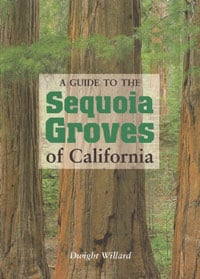 A Guide to the Sequoia Groves of California