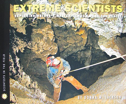 Extreme Scientists