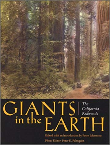 Giants in the Earth: The California Redwoods