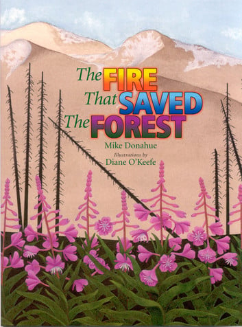 The Fire That Saved the Forest