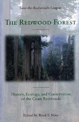 The Redwood Forest: History, Ecology, and Conservation of the Coast Redwoods