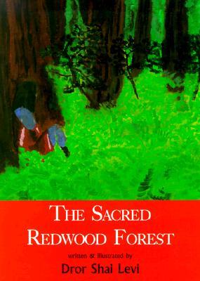 The Sacred Redwood Forest